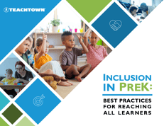 Inclusion in PreK Best Practices for Reaching All Learners